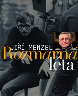 Jiří Menzel: Rozmarná léta