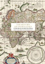The Return of Geopolitics: A Global Quest for the Right Side of History