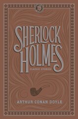 Sherlock Holmes: Classic Stories (Barnes & Noble Flexibound Editions)