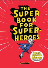 The Super Book for Superheroes