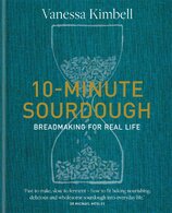 10–Minute Sourdough: Breadmaking for Real Life