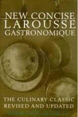 New Concise Larousse Gastronomique 2011
