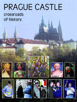 Prague Castle – Crossroads of History