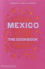 Mexico the Cookbook