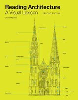 Reading Architecture: A Visual Lexicon (2nd Edition)