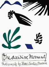 Henri Cartier–Bresson: The Decisive Moment