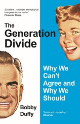 The Generation Divide: Why We Can’t Agree and Why We Should