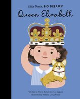 Queen Elizabeth (Little People, BIG DREAMS)