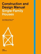 Construction and Design Manual: Single–family Houses