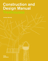 Tree Houses: Construction and Design Manual