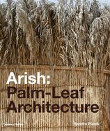 Arish: Palm–Leaf Architecture