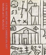 Latin American and Caribbean Art: MoMA at El Museo