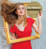 Self–portrait Photography: The Ultimate in Personal Expression