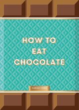How to Eat Chocolate