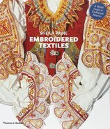 Embroidered Textiles: A World Guide to Traditional Patterns