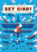 Sky High! A Soaring History of Aviation