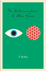 Metamorphosis, in the Penal Colony, and Other Stories