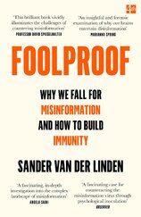 Foolproof: Why We Fall for Misinformation and How to Build Immunity