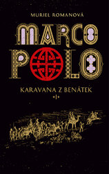 Marco Polo I – Karavana z Benátek