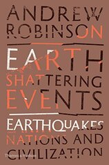 Earth–Shattering Events: Earthquakes, Nations and Civilization