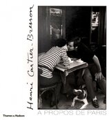 Henri Cartier–Bresson: ? propos de Paris