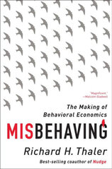 Misbehaving: The Making of Behavioral Economics