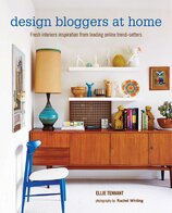 Design Bloggers at Home: Fresh interiors inspiration from leading on–line trend setters