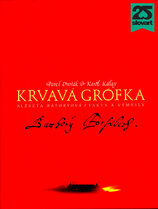Krvavá grófka. Alžbeta Bátoryová / Fakty a výmysly