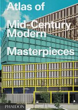Atlas of Mid–Century Modern Masterpieces