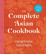 The Complete Asian Cookbook (New Edition)