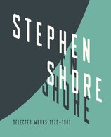 Stephen Shore: Selected Works, 1973–1981
