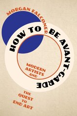 How to Be Avant–Garde