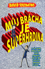 Můj brácha je superhrdina