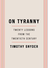On Tyranny: Twenty Lessons from the Twentieth Century (US edition)