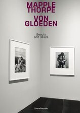 Mapplethorpe/Von Gloeden: Beauty and Desire