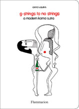G–Strings to No Strings: A Modern Kama Sutra