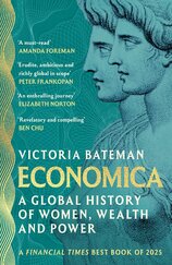 Economica: A Global History of Women, Wealth, and Power