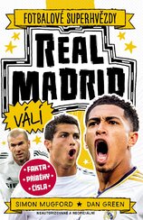 Real Madrid. Fotbalové superhvězdy