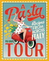 A Pasta Tour: Recipes from across Italy