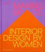 Making Space: Interior Design by Women