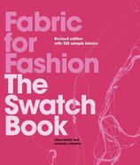 Fabric for Fashion: The Swatch Book