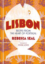 Lisbon: Recipes from the Heart of Portugal