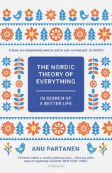 The Nordic Theory of Everything: In Search of a Better Life