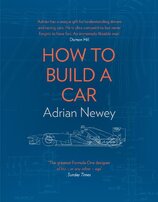 How to Build a Car: The Autobiography of the World's Greatest Formula 1 Designer