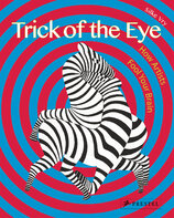 Trick of the Eye: How Artists Fool Your Brain