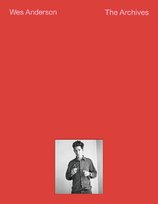 Wes Anderson: The Archives
