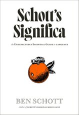 Schott’s Significa. An Unexpectedly Essential Guide to Language