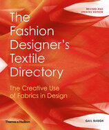 The Fashion Designer's Textile Directory: The Creative Use of Fabrics in Design (revised and updated)
