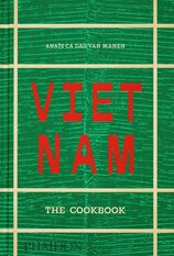 Vietnam: The Cookbook