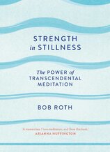 Strength in Stillness: The Power of Transcendental Meditation
